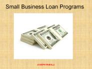 Joseph Fabiilli - Small Business Loan Programs