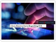 3 Less-Known Facts Regarding TSX