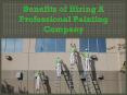 Benefits of Hiring A Professional Painting Company PowerPoint PPT Presentation