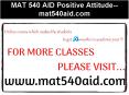 MAT 540 AID Positive Attitude--mat540aid.com PowerPoint PPT Presentation