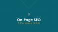 On-Page SEO: A Complete Guide PowerPoint PPT Presentation