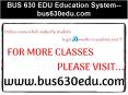 BUS 630 EDU Education System--bus630edu.com PowerPoint PPT Presentation