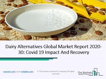 Dairy Alternatives Market Demand And Business Growth Opportunities 2023