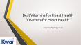 Best Vitamins for Heart Health | Vitamins for Heart Health – Kwai PowerPoint PPT Presentation