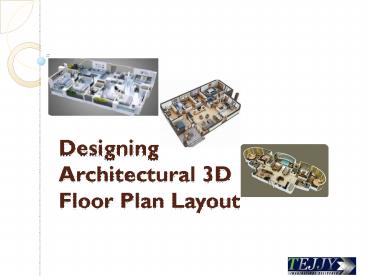 Designing Architectural 3D Floor Plan Layout