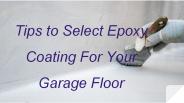 Tips to Select Epoxy Paints for Your Garage