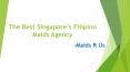 The Best Singapore’s Filipino Maids Agency PowerPoint PPT Presentation