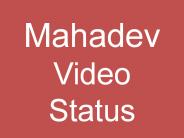 Mahadev Video Status Download Android App