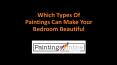 Which Types Of Paintings Can Make Your Bedroom Beautiful PowerPoint PPT Presentation