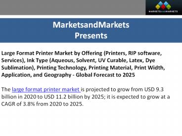 Large Format Printer Market by Offering (Printers, RIP software, Services)  Global Forecast to 2025