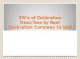 3W’s of Calibration Describes by Best Calibration Company In UAE PowerPoint PPT Presentation