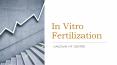 In Vitro Fertilization PowerPoint PPT Presentation