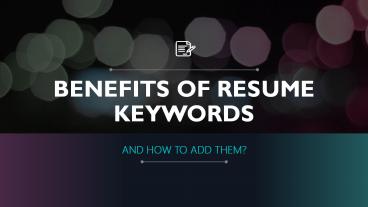 Benefits of Resume Keywords and how  to add them?