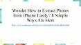 Wonder How to Extract Photos from iPhone Easily? 8 Simple Ways Are Here