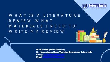 What is a Literature Review? What materials I need to write my review- Tutors India