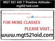 MGT 521 AID T Positive Attitude--mgt521aid.com