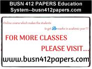 BUSN 412 PAPERS Education System--busn412papers.com