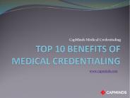 Top 10 benefits of Medical Credentialing