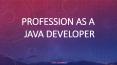 Profession as a Java Programmer PowerPoint PPT Presentation