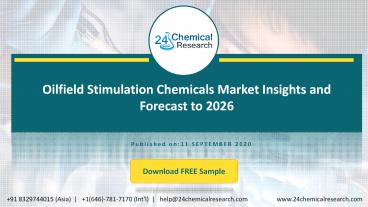 Oilfield Stimulation Chemicals Market Insights and Forecast to 2026