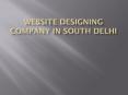 Website Designing Company In South Delhi PowerPoint PPT Presentation
