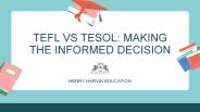 TEFL Vs. TESOL: Making the Informed Decision