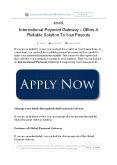 International Payment Gateway Offers A Reliable Solution To Your Payouts PowerPoint PPT Presentation