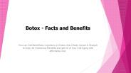 Botox - Facts and Benefits