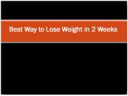 Easy Way to Lose Weight in 2 Weeks