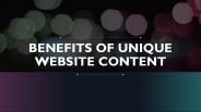 Benefits of Unique Website Content
