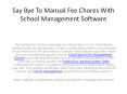 Say Bye To Manual Fee Chores With School Management Software PowerPoint PPT Presentation