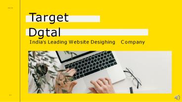Target Dgtal is India's leading Software & Website Designing Company.