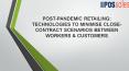 POST-PANDEMIC RETAILING: TECHNOLOGIES TO MINIMISE CLOSE-CONTRACT SCENARIOS BETWEEN WORKERS & CUSTOMERS PowerPoint PPT Presentation