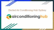 Ducted Air Conditioning Hub Sydney