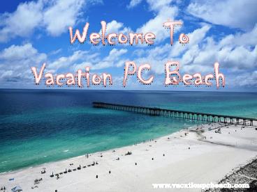 Vacation PC Beach Rentals