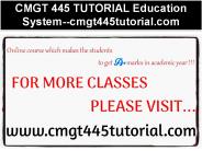 CMGT 445 TUTORIAL Education System--cmgt445tutorial.com