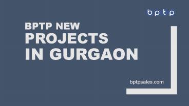 BPTP Amstoria PPT |BPTP Projects in Gurgaon PPT