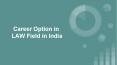 Career Option in LAW Field in India PowerPoint PPT Presentation