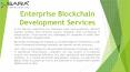 Enterprise Blockchain Development Services PowerPoint PPT Presentation