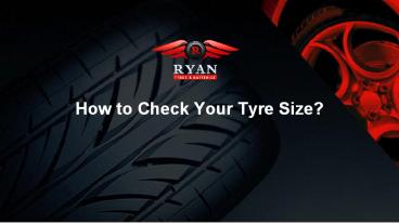 How to check your tyre size?