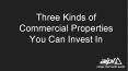 Three Kinds of Commercial Properties You Can Invest In PowerPoint PPT Presentation