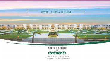 BPTP Amstoria Plots | Gurgaon, Dwarka expressway | 9999344441
