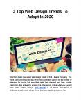 3 Top Web Design Trends To Adopt In 2020 PowerPoint PPT Presentation