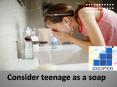 Consider teenage as a soap PowerPoint PPT Presentation