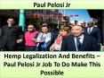 Hemp Legalization And Benefits – Paul Pelosi Jr Job To Do Make This Possible PowerPoint PPT Presentation