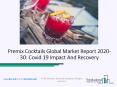 Premix Cocktails Market By Industry Trends, Share, Size And Top Key Players 2020 PowerPoint PPT Presentation