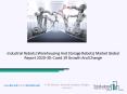 Industrial Robots (Warehousing and Storage Robots) Market Size, Growth, Trends and Research Analysis by TBRC PowerPoint PPT Presentation