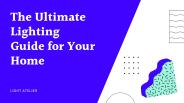 The Ultimate Lighting Guide for Your Home