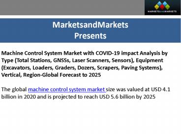 Machine Control System Market with COVID-19 impact Analysis , Vertical, Region-Global Forecast to 2025