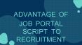 Advantage of job portal script to recruiting and selecting employees PowerPoint PPT Presentation